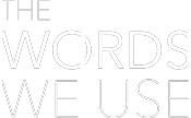 The Words We Use Logo